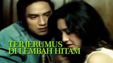 Terjerumus di Lembah Hitam