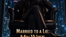 Sposato con una bugia: mia moglie, il CEO segreto full movie | Film Completo in Italiano