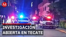Masacre familiar en Tecate Baja California, deja 4 muertos sin detenciones reportadas