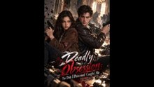 [FULL SEASON] Deadly Obsession The Don I Poisoned Caught Me