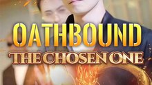 Oathbound: The Chosen One Part 1/2 English