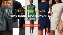 Why Everyone Is Buying Top 5 Tennis Sportswear For Beginners