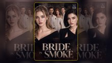 Bride in Smoke | Movie Version