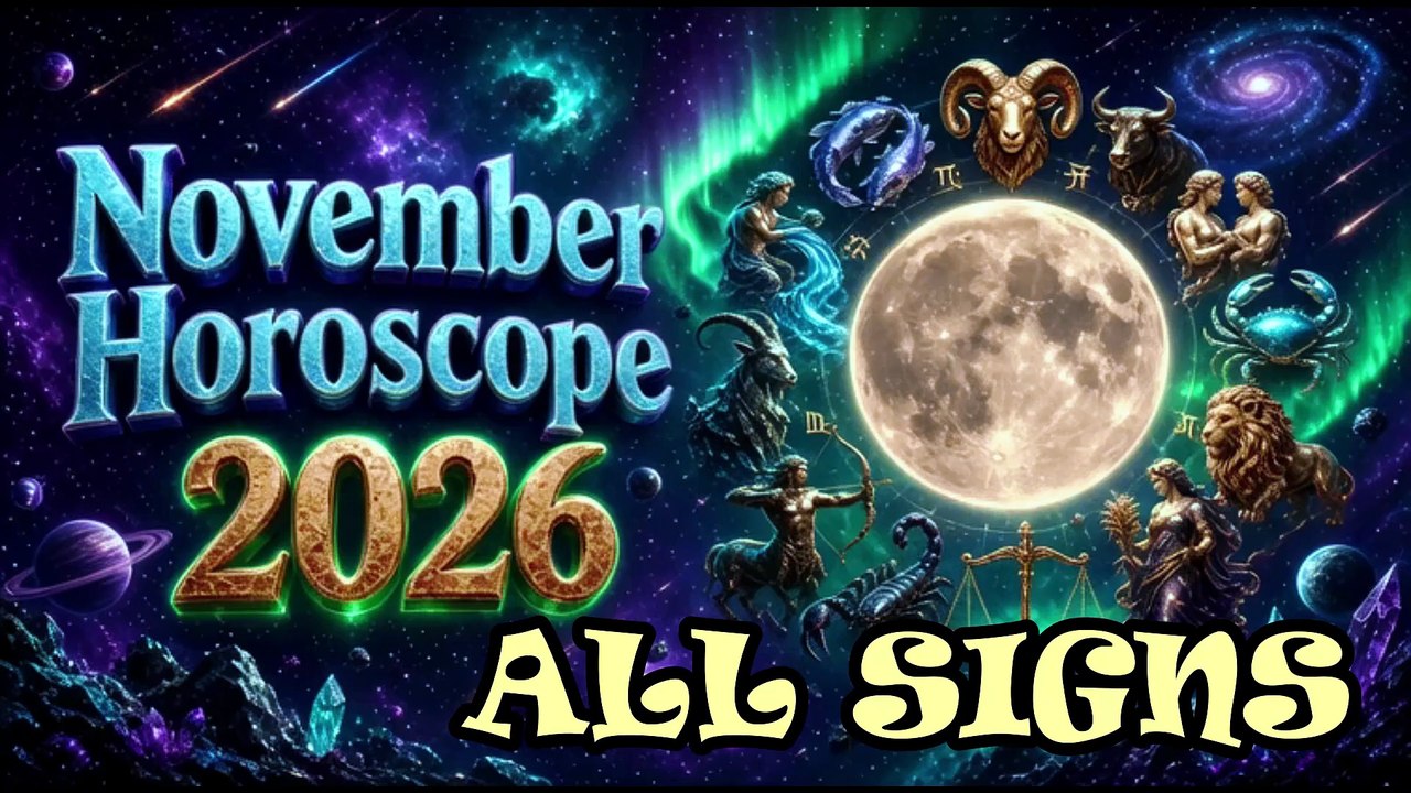 #Monthly Horoscope November 2026 🔮 | All 12 Zodiac Signs | Love, Money ...