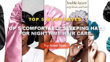 Ultimate Guide to the Best Top 5 Comfortable Sleeping Hats For Nighttime Hair Care - Satin Hat Sleep Silk Round Fabric P...