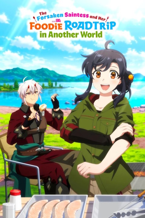 The Forsaken Saintess and Her Foodie Road Trip in Another World ...