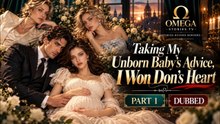 Taking My Unborn Baby's Advice, I Won Don's Heart