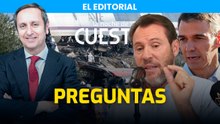El editorial de Carlos Cuesta: Las 12 preguntas para Puente y Sánchez tras el trágico accidente
