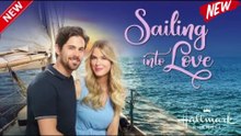 Sailing Into Love - Watch the Full Movie