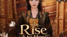 Rise to Her Majesty - DRAMA FULL EPISODE ENGLISH SUB