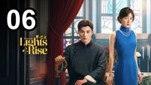When The Lights Rise (2026) - Episode 6 English Sub | Asian Series EN SUB
