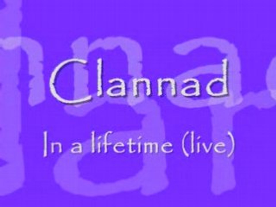 Clannad in a lifetime