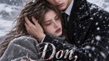 Don, You Dont Deserve Me full dailymotion | Complete Short Drama