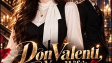 Don Valenti, Your Wife's Divorce Is Final All 31 Episodes Free