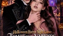 Halloween Horror Night Game Tempt The Vampire To Survive (English Sub)