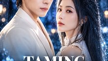 Taming the Ice Prince | Cold CEO Romance, Secret Love & Billionaire Romance Drama