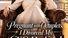 Pregnant with Octuplets, I Divorced My CEO Husband | Drama Movie