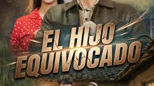 El Hijo Equivocado | Serie Completa | Short Drama Español | Film Allure