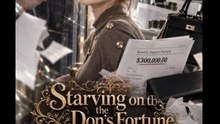 Starving On The Don'S Fortune | Short Drama