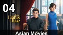 When The Lights Rise (2026) - Episode 4 English Sub | Asian Movies