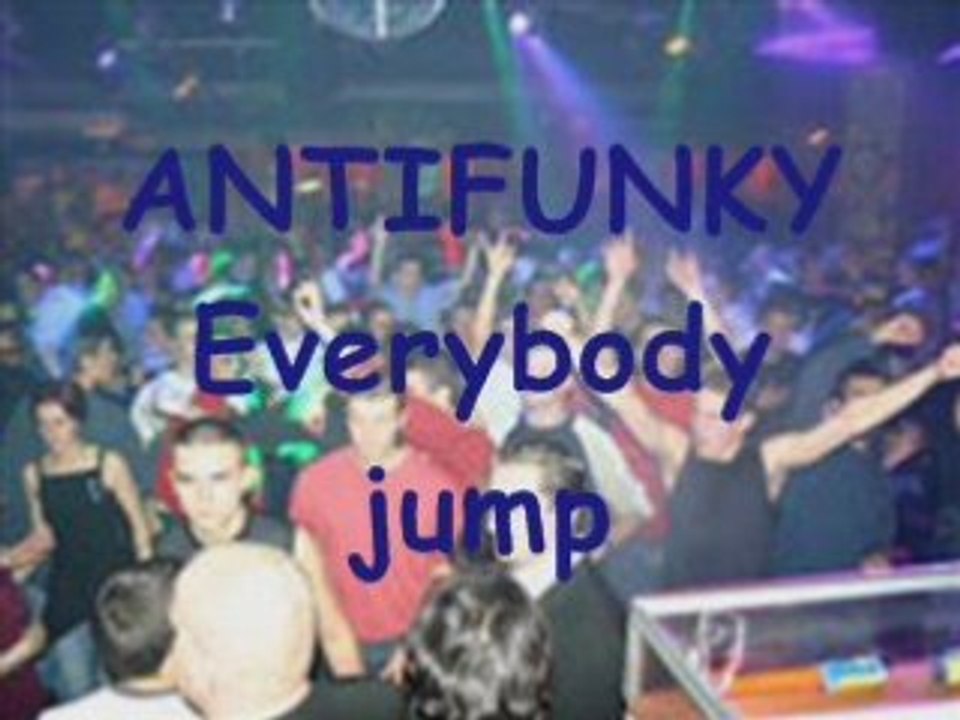 Antifunky  everybody jump