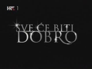 Sve Ce Biti Dobro - Televisa Promo
