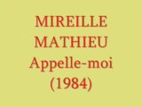 Mireille Mathieu Appelle-moi (1984)