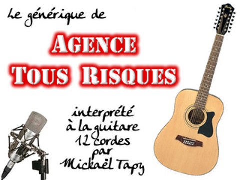 Agence Tous Risques (générique à la guitare 12 cordes)