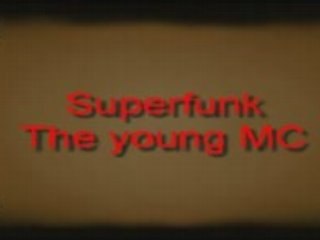Superfunk : The young MC