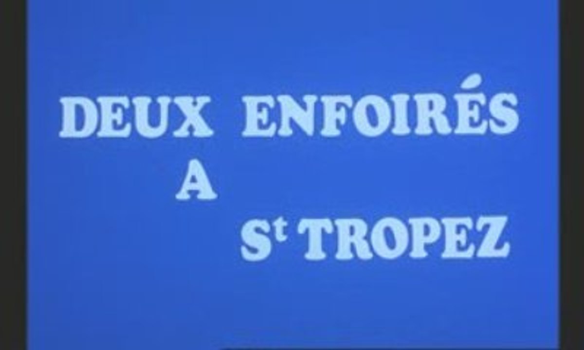 Deux Enfoirés à Saint-Tropez