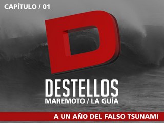 DESTELLOS, Maremoto / La Guía 01