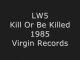 LW5 - Killed Or Be Killed
