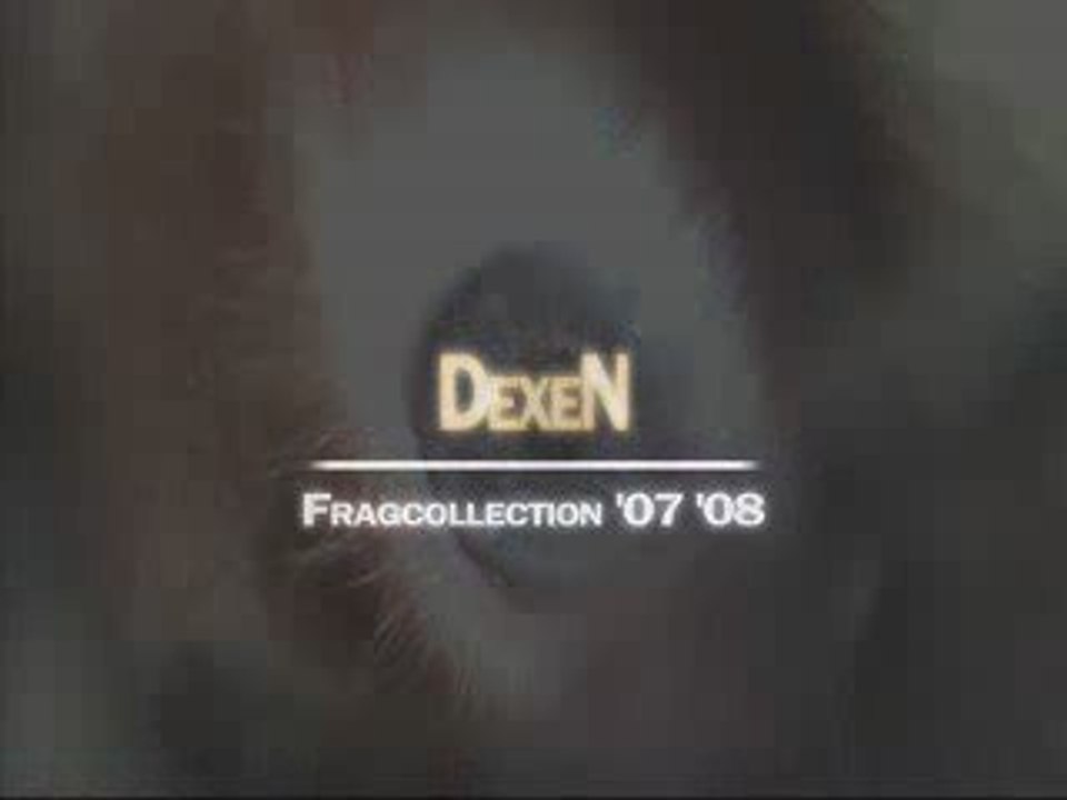Counter Strike - DexeN Fragcollection 07'  08'