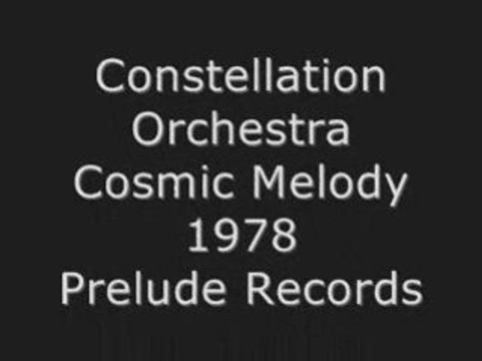 Constellation Orchestra - Cosmic Melody