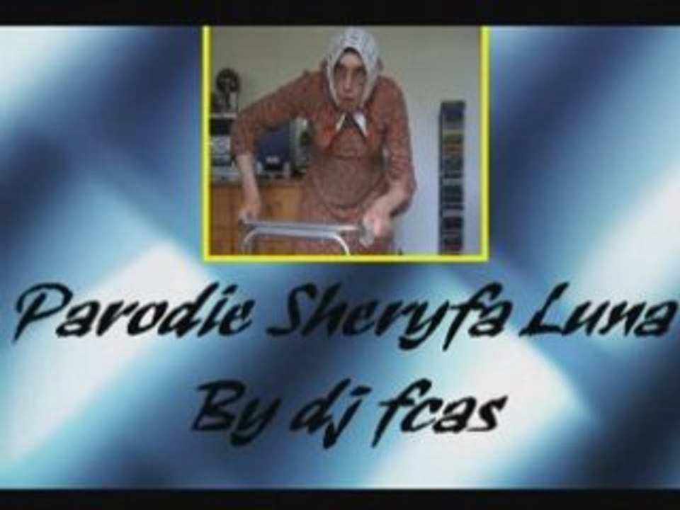 Parodie Shérifa Luna by dj fcas