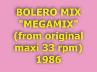 BOLERO MIX "MEGAMIX" 1986