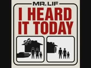 MR LIF - I heard it today