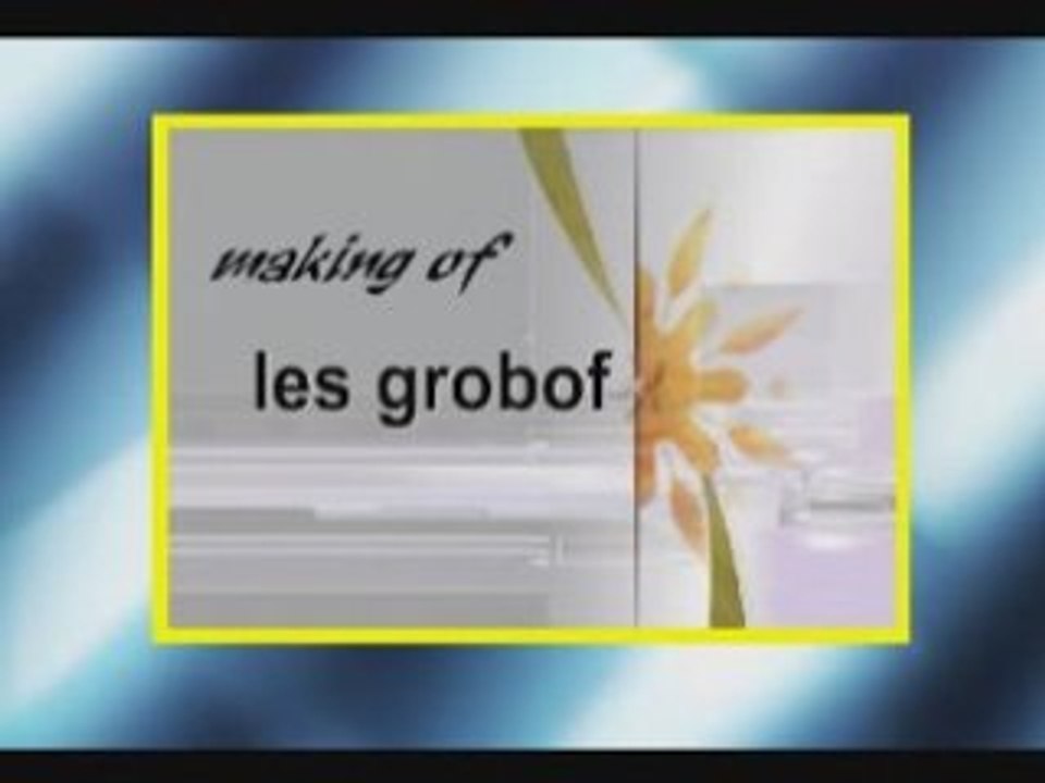 Les gorbof making of