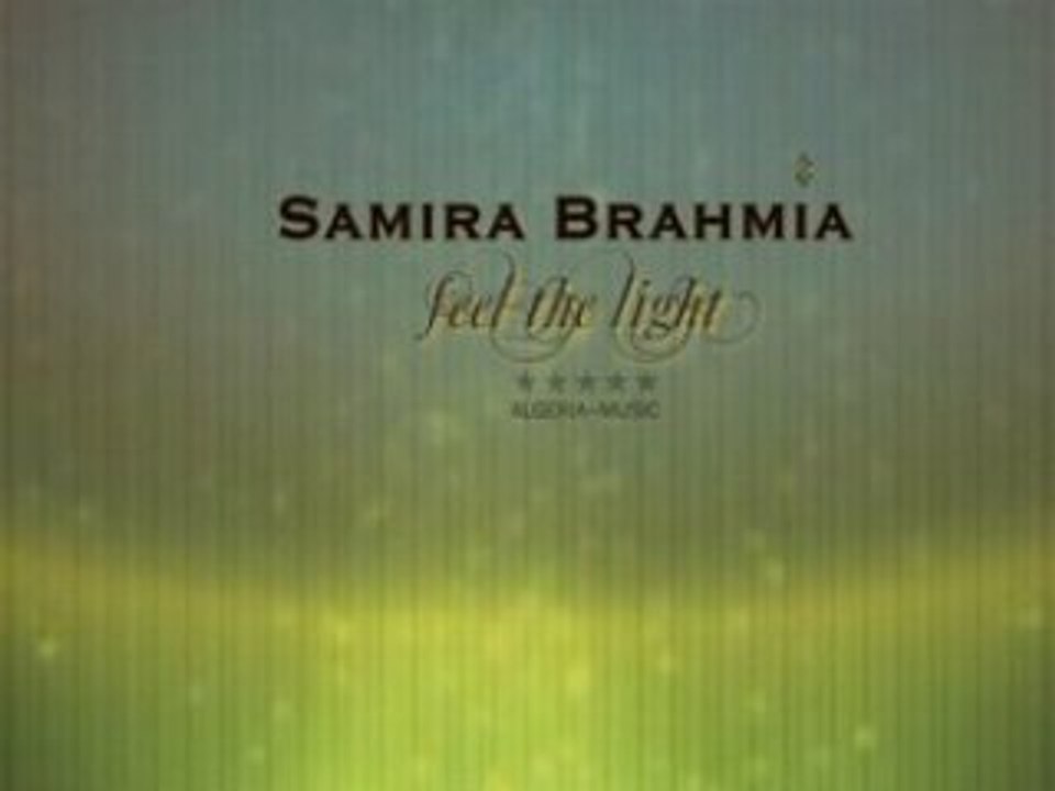 Samira-brahmia. feel the light