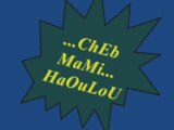 ...ChEb MaMi...HaOuLoU