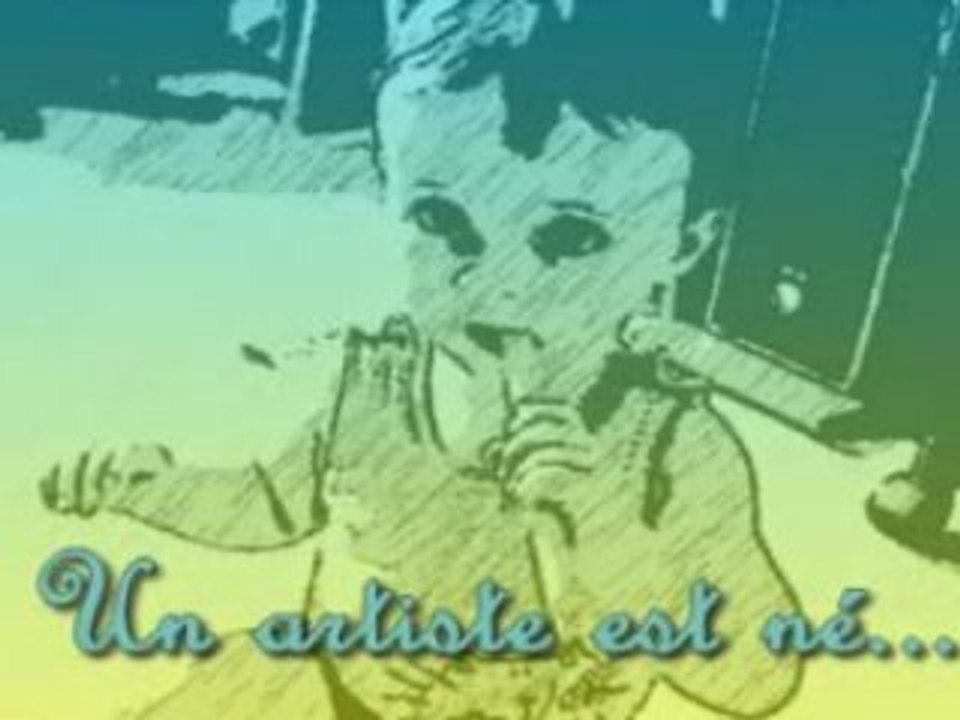 Un artiste est né...
