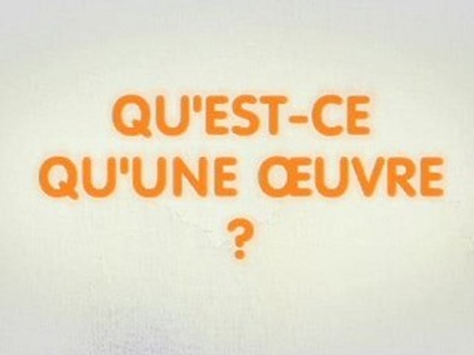 Qu'est-ce qu'une oeuvre ?