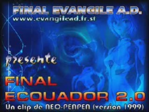 Evangelion Ecouador - AMV 1999 - Evangile A.D.