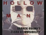 HOLLOW MAN - Barack Obamas Cloak of Invisibility