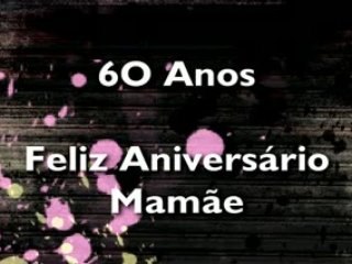 Feliz Aniversário 60 anos