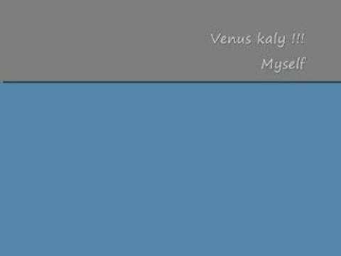 Venus kaly myself high quality