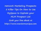 Network Marketing Prospect-More Killer Myspace Tips