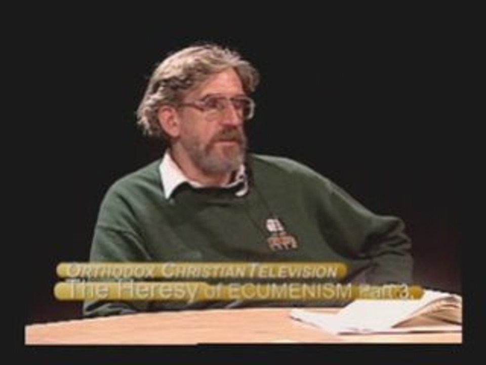 ANTI Ecumenism - SUPERB American Orthodox docum PART 9 of 15