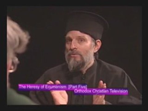 ANTI Ecumenism - SUPERB American Orthodox docum PART 13 of15