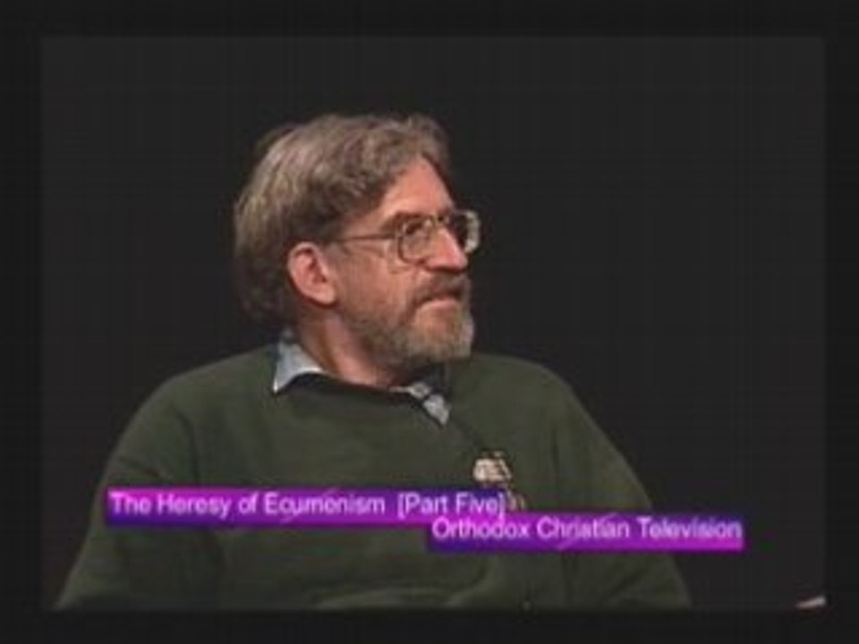 ANTI Ecumenism - SUPERB Orthodox documentary PART 15 of 15